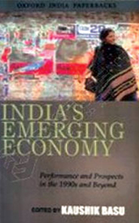 India’s Emerging Economy: Performance and Prospects in the 1990s and Beyond